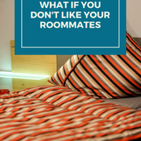 What if you don't like your roommates. Living with roommates can be a lifestyle choice, or a temporary obligation to save on rent while you move to a place of your own.