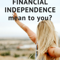 What Does Financial Independence Mean to You? Thanks for this one! I also want to be financially independent!