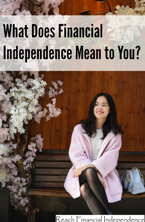 What Does Financial Independence Mean to You?