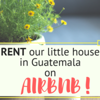 Rent our little house in Guatemala on Airbnb!