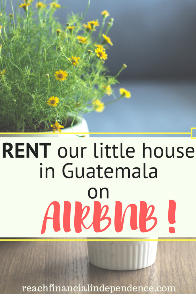 Rent our little house in Guatemala on Airbnb!