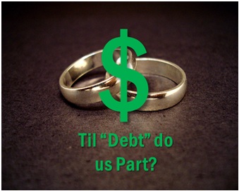 Til “Debt” Do Us Part