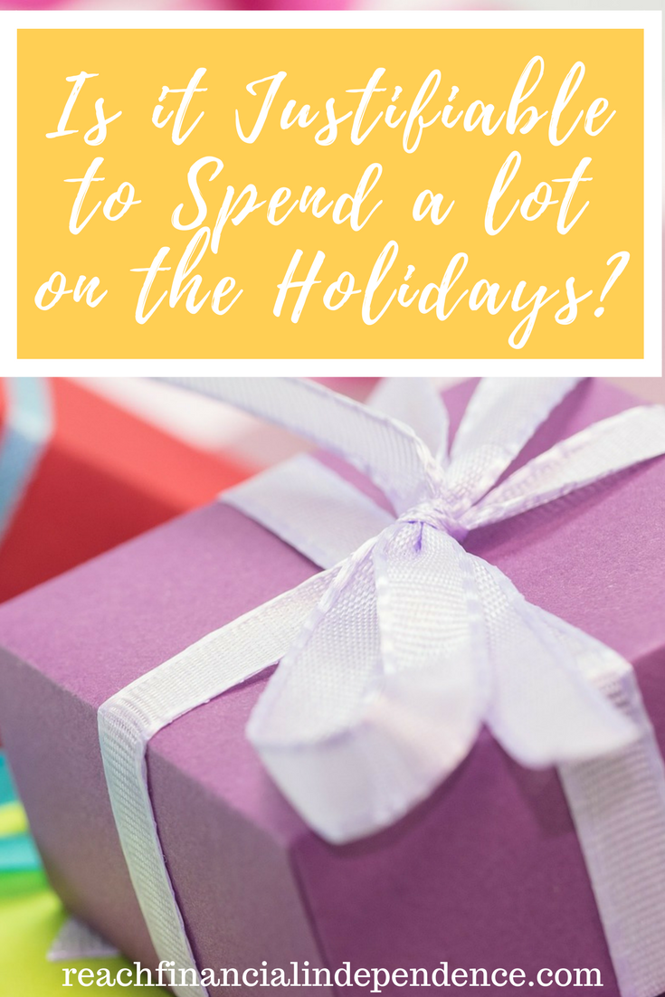 Is it Justifiable to Spend a lot on the Holidays?