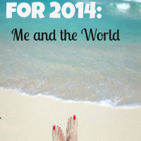 Two words for 2014: Me and the World