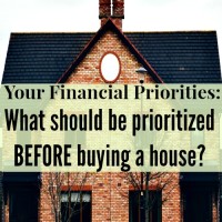 Your Financial Priorities: What should be prioritized before buying a house?
