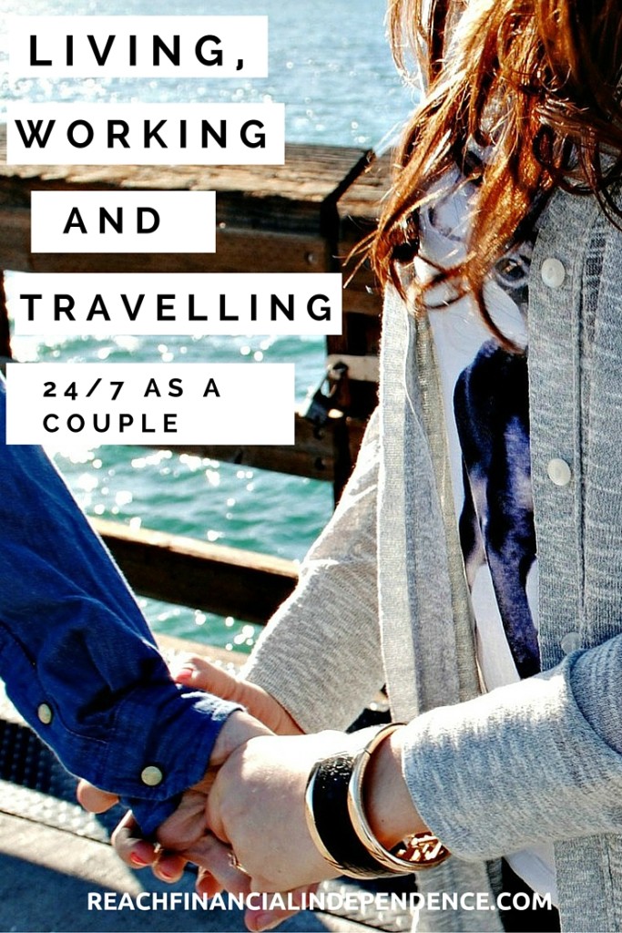 Living, working and traveling 24/7 as a couple