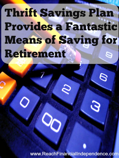 Thrift Savings Plan Provides a Fantastic Means of Saving for Retirement