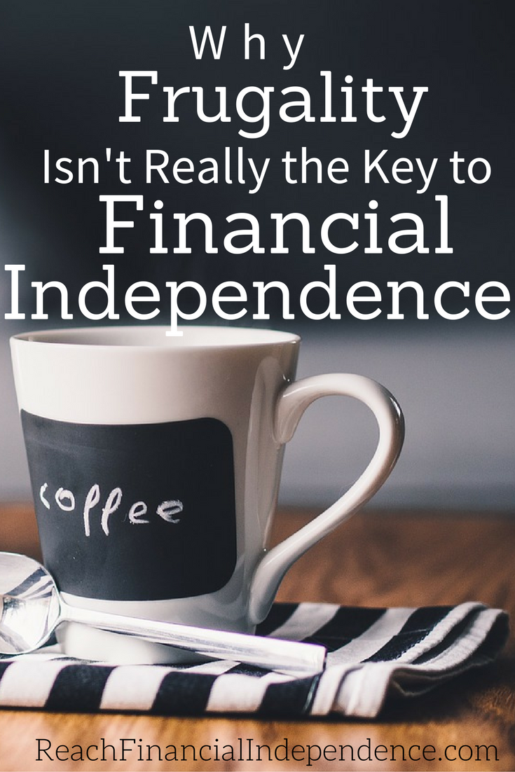 I made some changes to help me meet my personal financial goals even faster and I’m going to pass on to you why frugality isn’t really the key to financial independence.