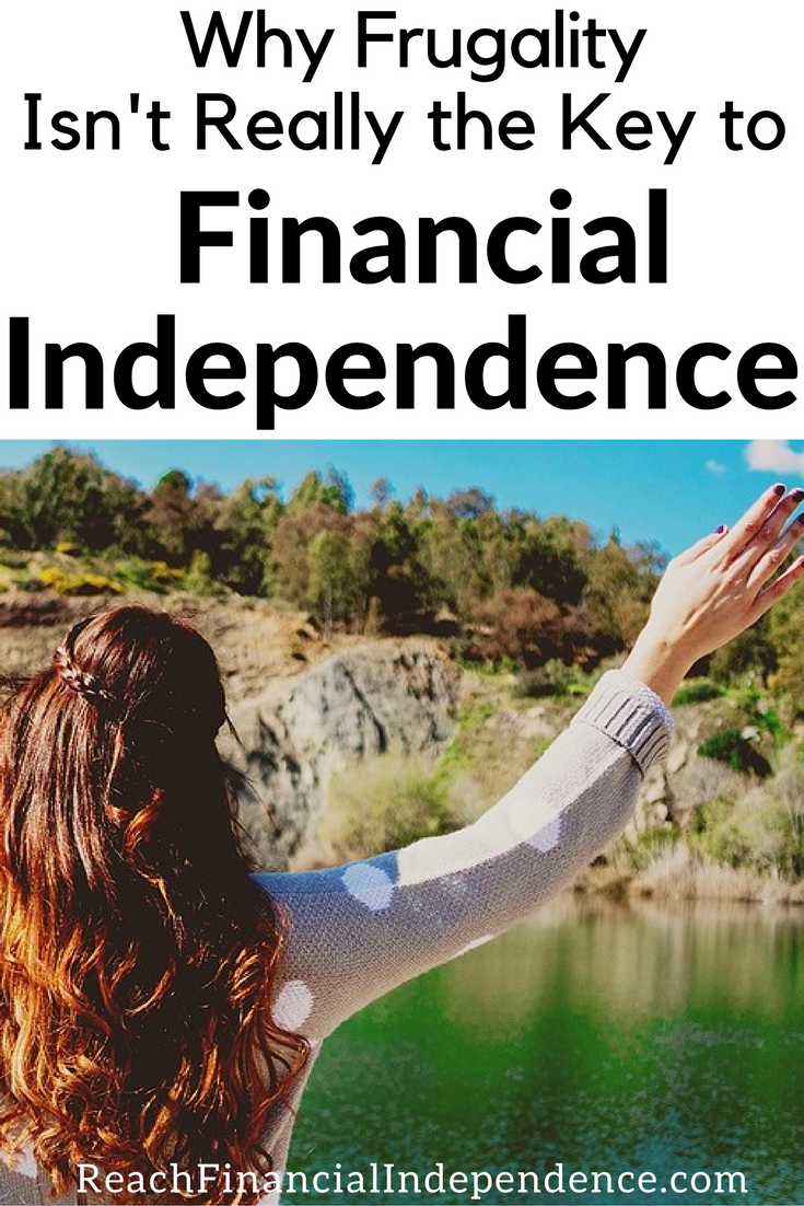  I made some changes to help me meet my personal financial goals even faster and I’m going to pass on to you why frugality isn’t really the key to financial independence.