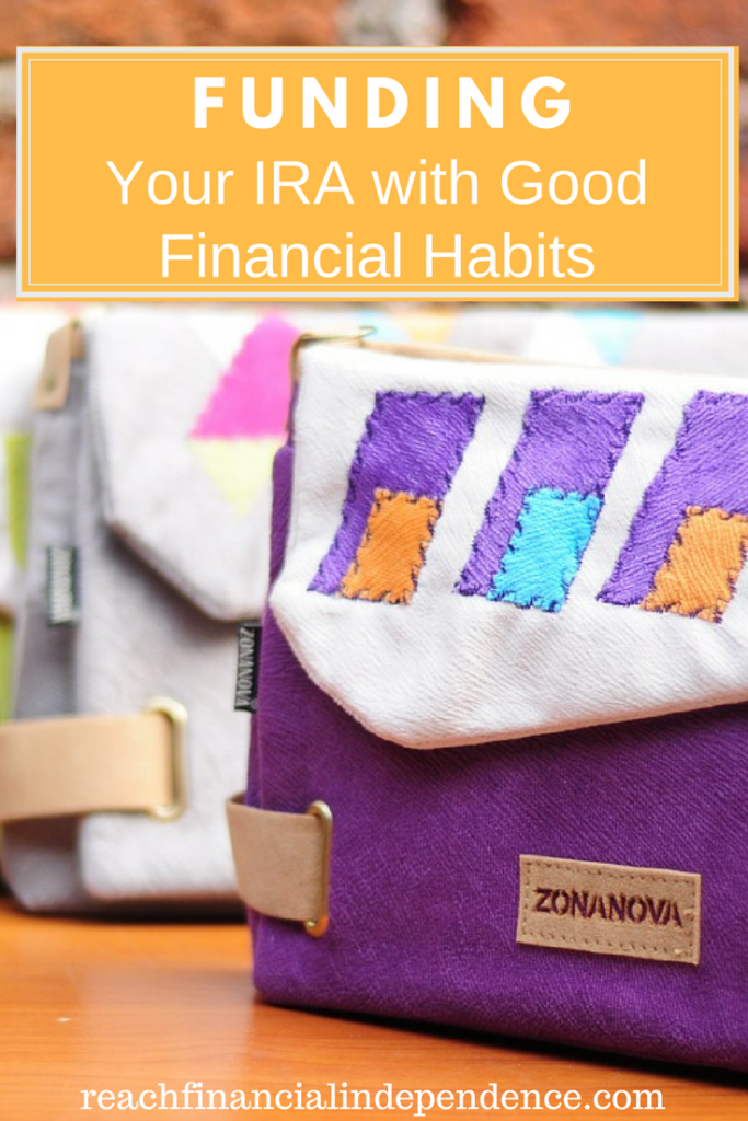 Funding Your IRA with Good Financial Habits