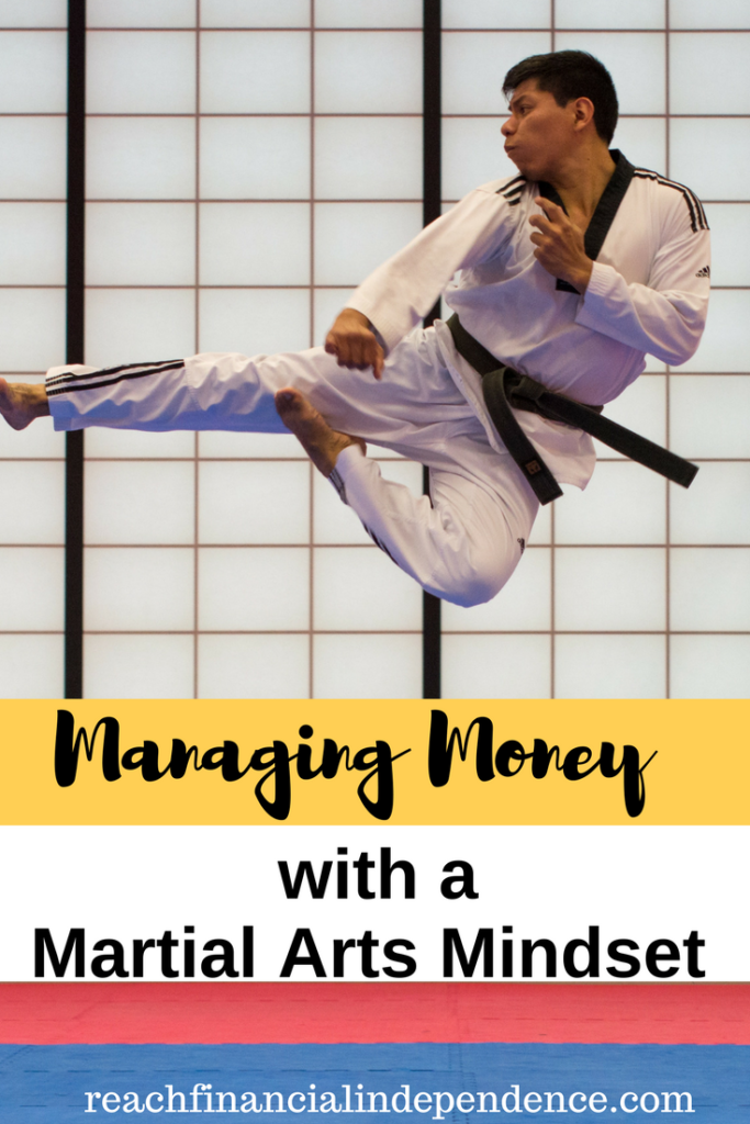 Managing Money with a Martial Arts Mindset. A true martial artist knows they’re training is never complete. This is how we should go about our finances. 